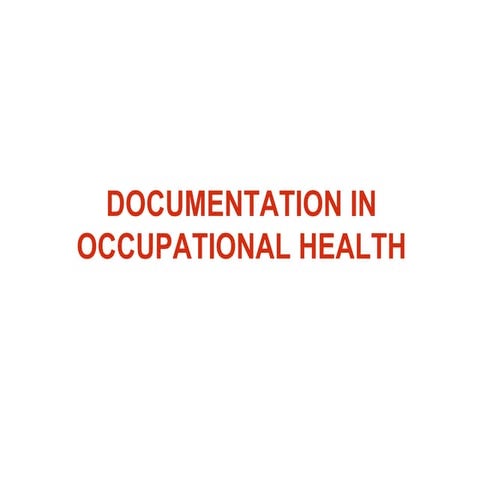 Documentation in occupational health