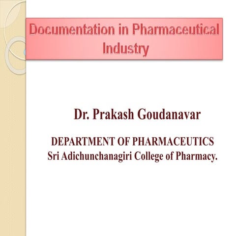 Documentation in Pharmaceutical Industry.pptx