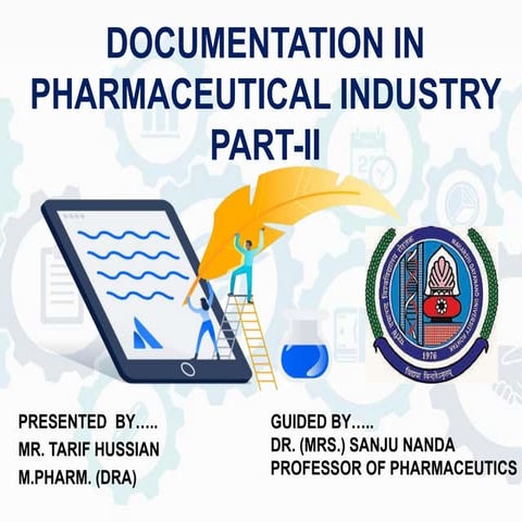 Documentation in Pharmaceutical Industry Part  II 