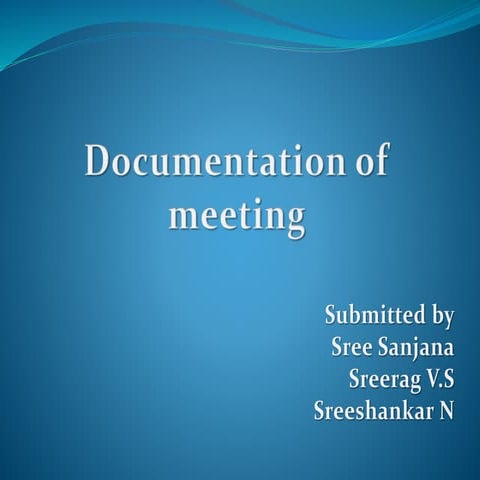 Documentation of meeting notice, agenda, resolution, minutes