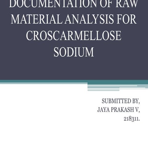 Documentation of raw material analysis for croscarmellose sodium