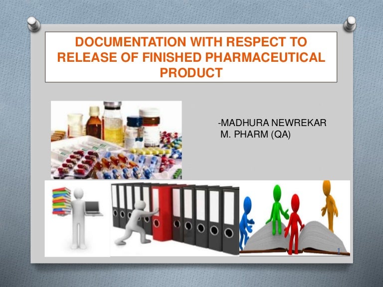 Documentation with respect to release of finished pharmaceutical prod…
