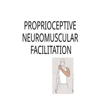 Proprioceptive Neuromuscular Facilitation (PNF) | PDF
