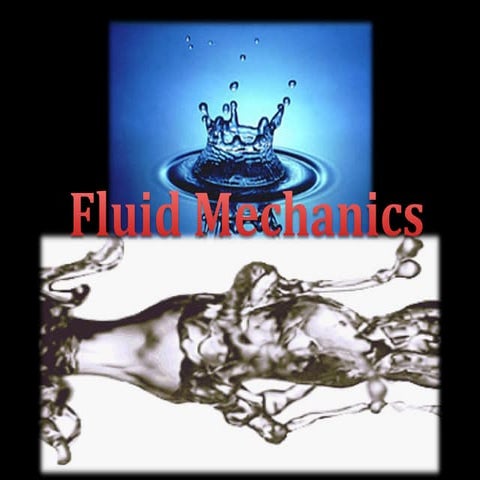 Fluid mechanics .........................