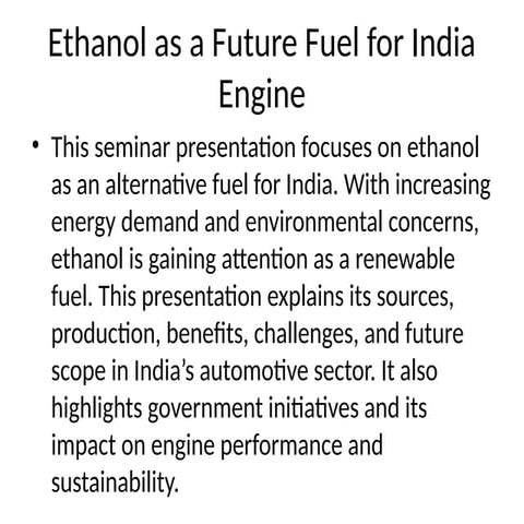 Ethanol as a Sustainable Future Fuel for India's Automotive Sector | PPTX