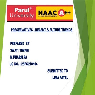 Food preservatives: recent and future trend