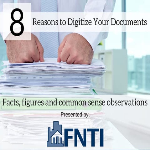 8 Reasons to Digitize Your Documents