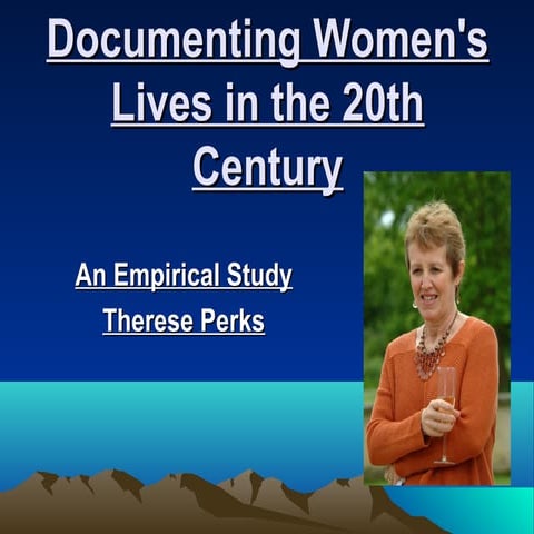 Documenting Women's Lives in the 20th Century 
