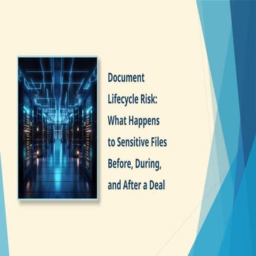Managing document risk across the full deal lifecycle | PPTX