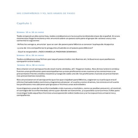 mis compañeros, y yo nos vamos de paseo