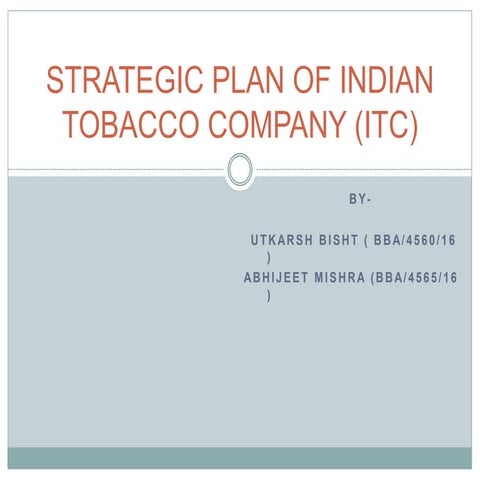 STRATEGIC PLAN OF INDIAN TOBACCO COMPANY (ITC)