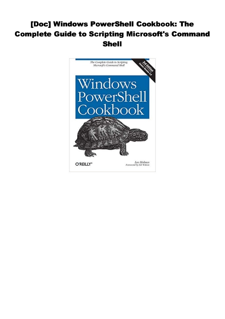 Doc Windows Powershell Cookbook The Complete Guide To Scripting Mi