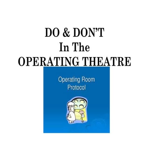DO  DON’T in Operation Theatre (Summary) pdf