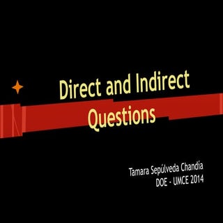 Direct and Indirect questions