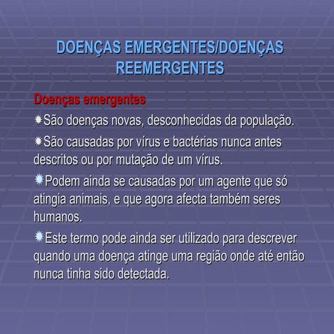 Doenças emergentes e reemergentes | PPT