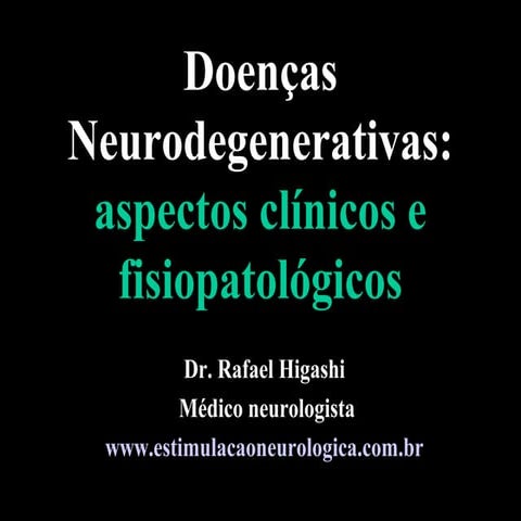 Doenças neurodegenerativas - aspectos fisiopatológicos