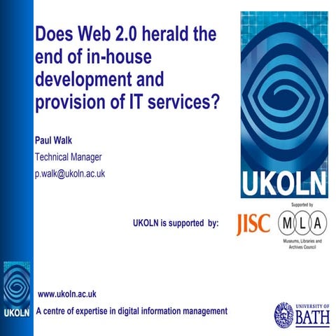 Does Web 2.0 herald the end of in-house development and provision of IT servi...