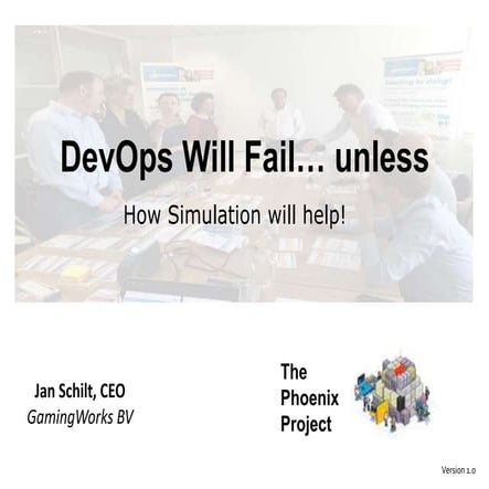DOES16 London - Jan Schilt - DevOps Is Not Going to Work: The Phoenix Project...