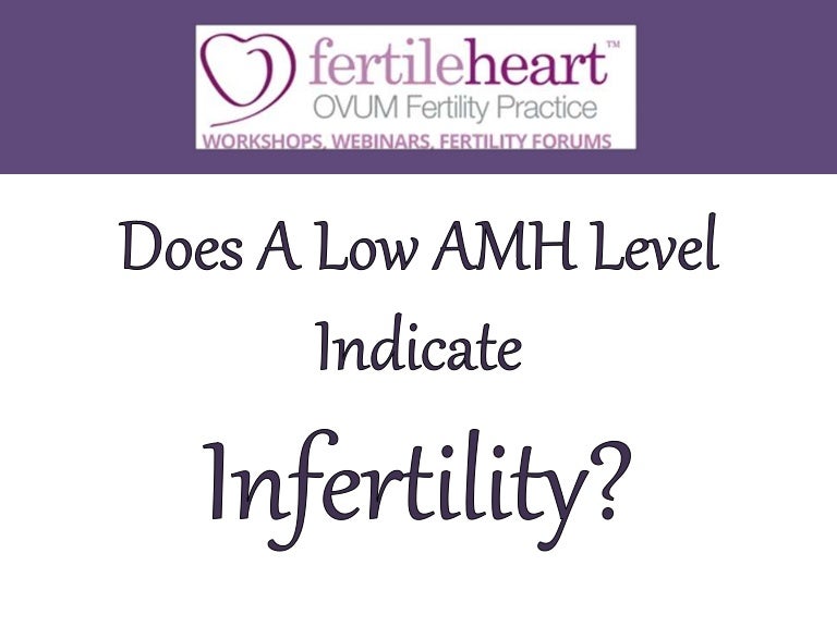 Does A Low AMH Level Indicate Infertility