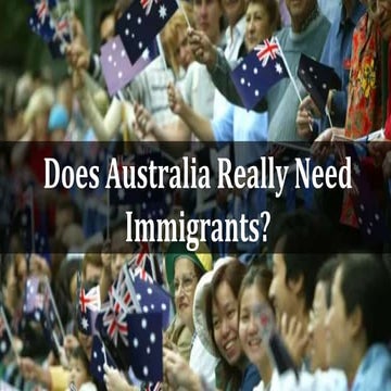 Does Australia Really Need Immigrants?