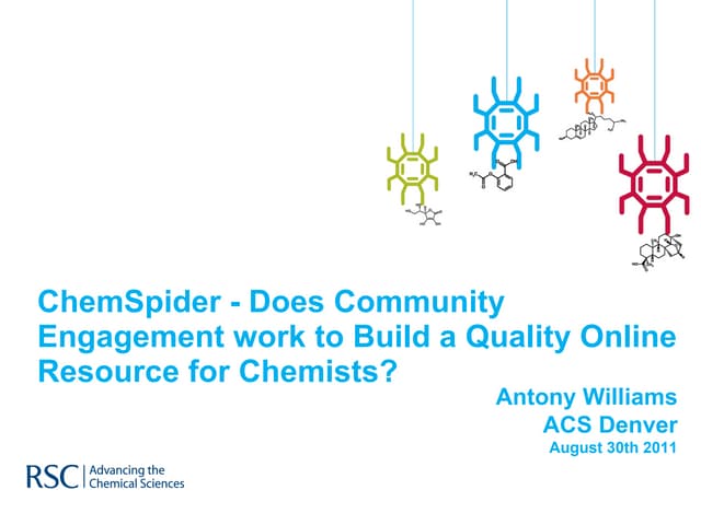 ChemSpider - Does Community Engagement work to Build a Quality Online Resourc...