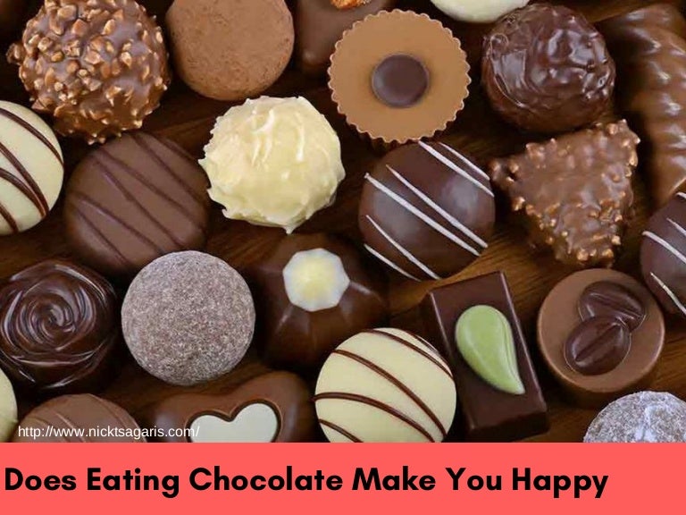Does eating chocolate make you happy