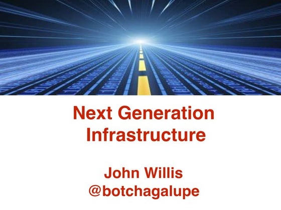 Next Generation Infrastructure - Devops Enterprise Summit 2018