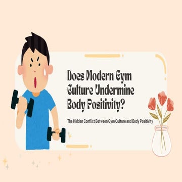 Does Modern Gym Culture Undermine Body Positivity (1).pdf