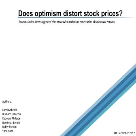 Does optimism distort stock prices?