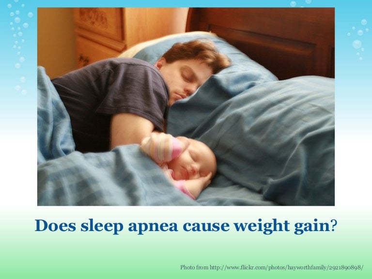 Does sleep apnea cause weight gain