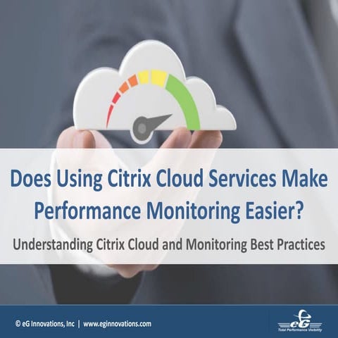 Does Using Citrix Cloud Make Performance Monitoring Easier?