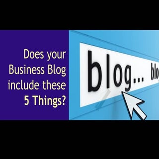 Does Your Business Blog Include the...