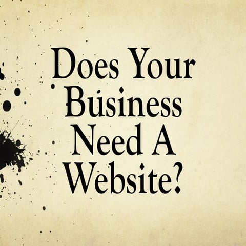 Does Your Business Need A Website?