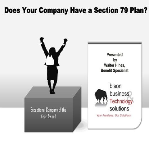 Does your company have a section 79 plan 