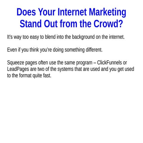 Does Your Internet Marketing Stand Out from the Crowd?