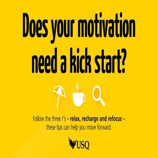 Does your motivation need a kick st...