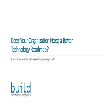 Does Your Organization Need a Better Technology Roadmap?