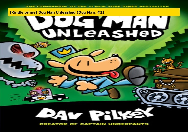 [Kindle prime] Dog Man Unleashed (Dog Man, 2)