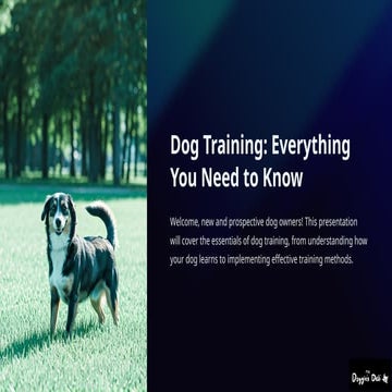 Dog Training Everything You Need to Know | PPTX
