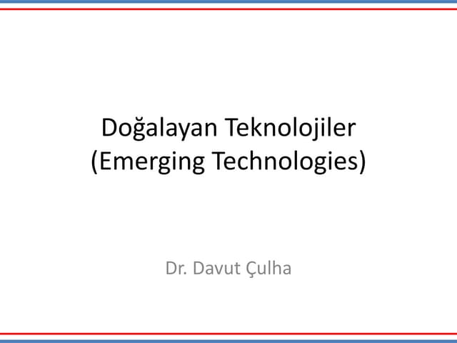 Doğalayan Teknolojiler (Emerging Technologies)