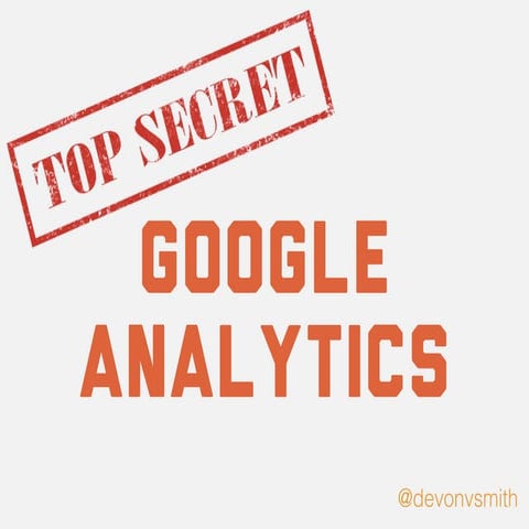 Hidden Secrets of Google Analytics - Do Good Data  2015