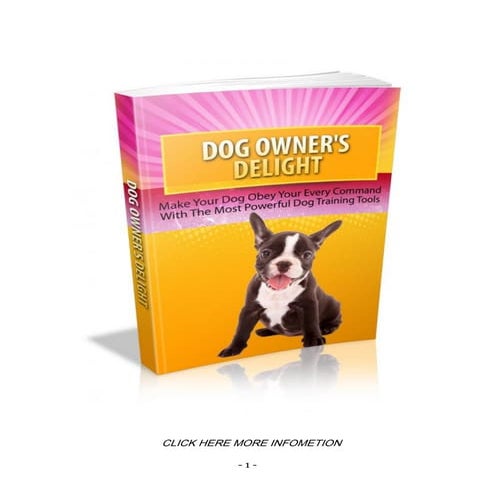 Dog Owner's Delight: Make Your Dog Obey Every Command With The Most ...