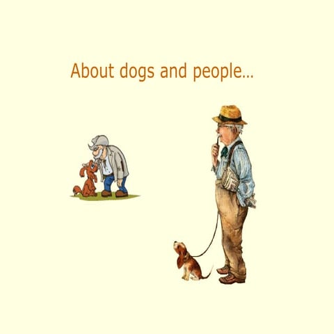 Dogs and People