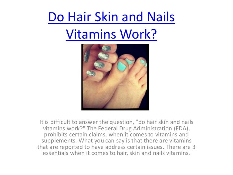 Do hair skin and nails vitamins work