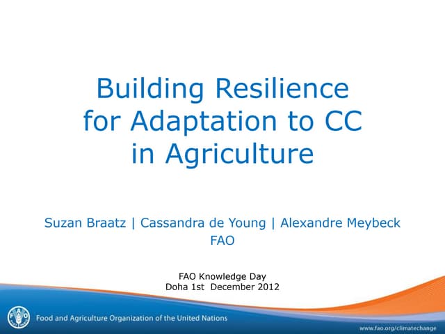 Building Resilience for Adaptation to Climate Change in Agriculture