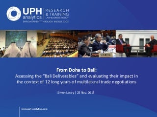 From Doha to Bali: Assessing the Bali Deliverables after 12 long years of multilateral trade negotiations