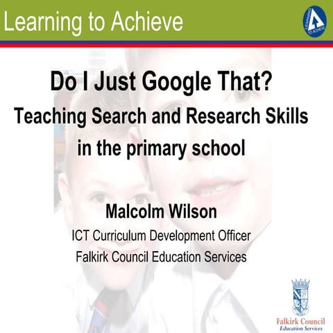 Do I just Google that? Teaching search and research skills in the primary school