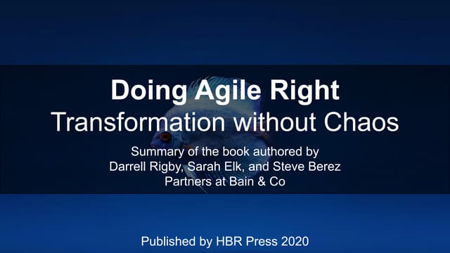 Doing Agile Right - Transformation without Chaos - A summary