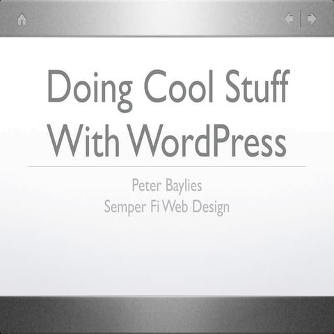 Doing cool stuff with WordPress