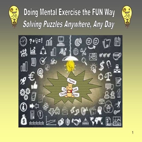 Doing Mental Exercise the FUN way.ppt